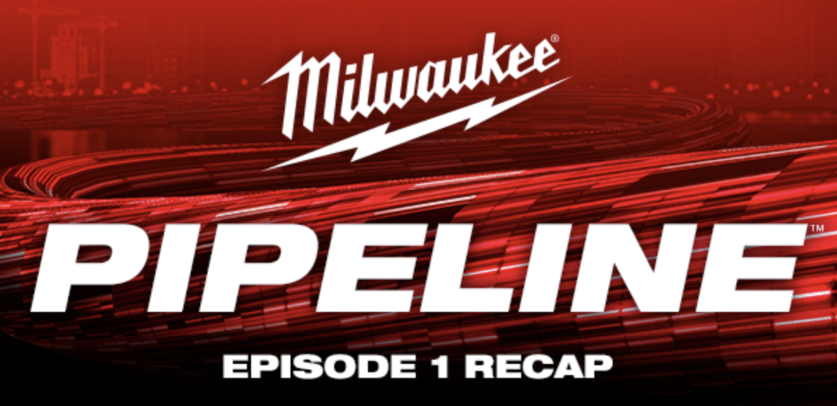 Milwaukee Tool PIPELINE ep 1 Recap Mechanical Hub News, Product