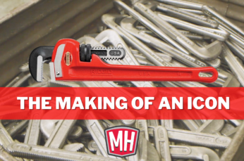 Video series showcasing the making of RIDGID's iconic pipe wrench